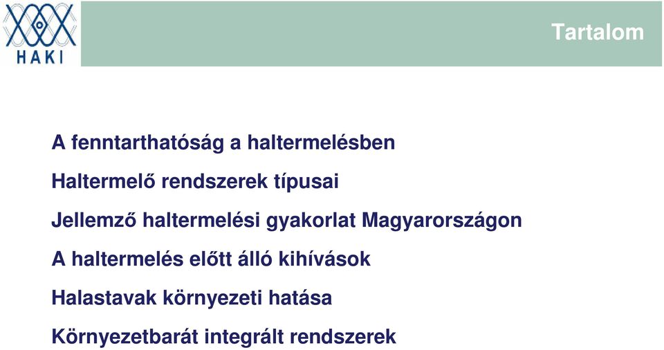 Magyarországon A haltermelés előtt álló kihívások