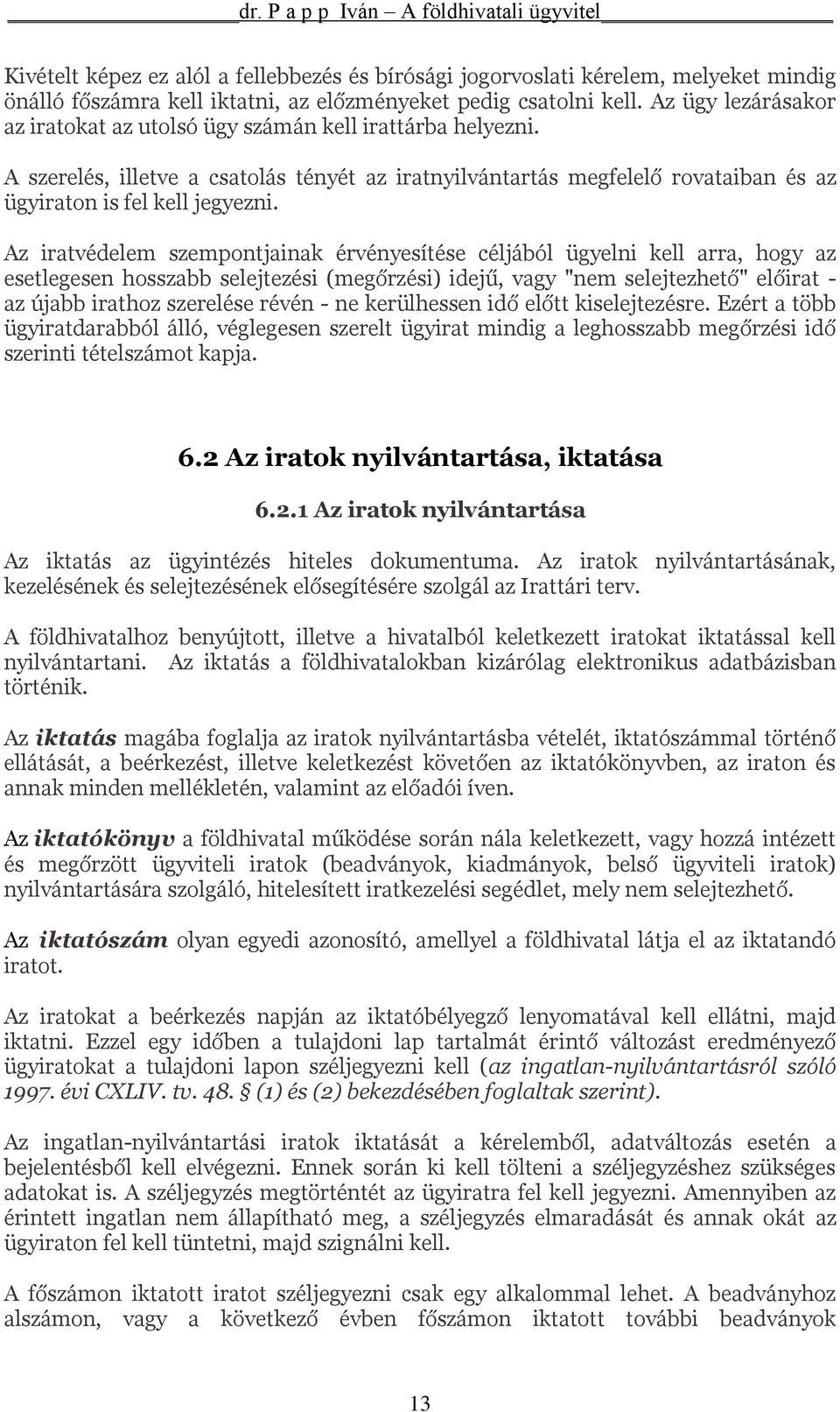 FÖLDHIVATALI ÜGYVITEL II. - PDF Free Download