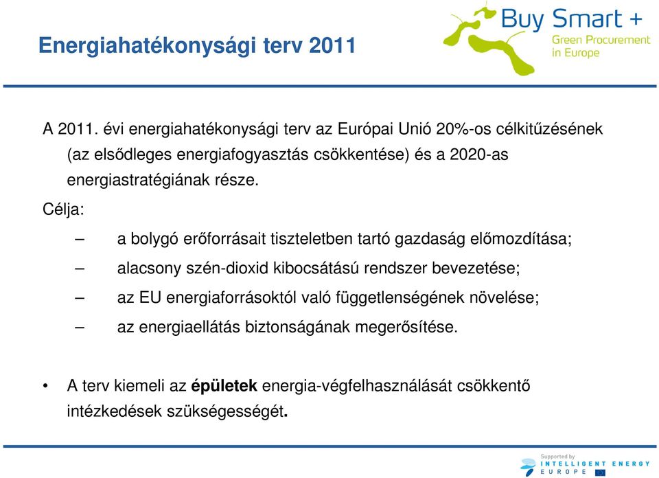 energiastratégiának része.