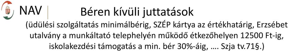 utalvány a munkáltató telephelyén működő étkezőhelyen