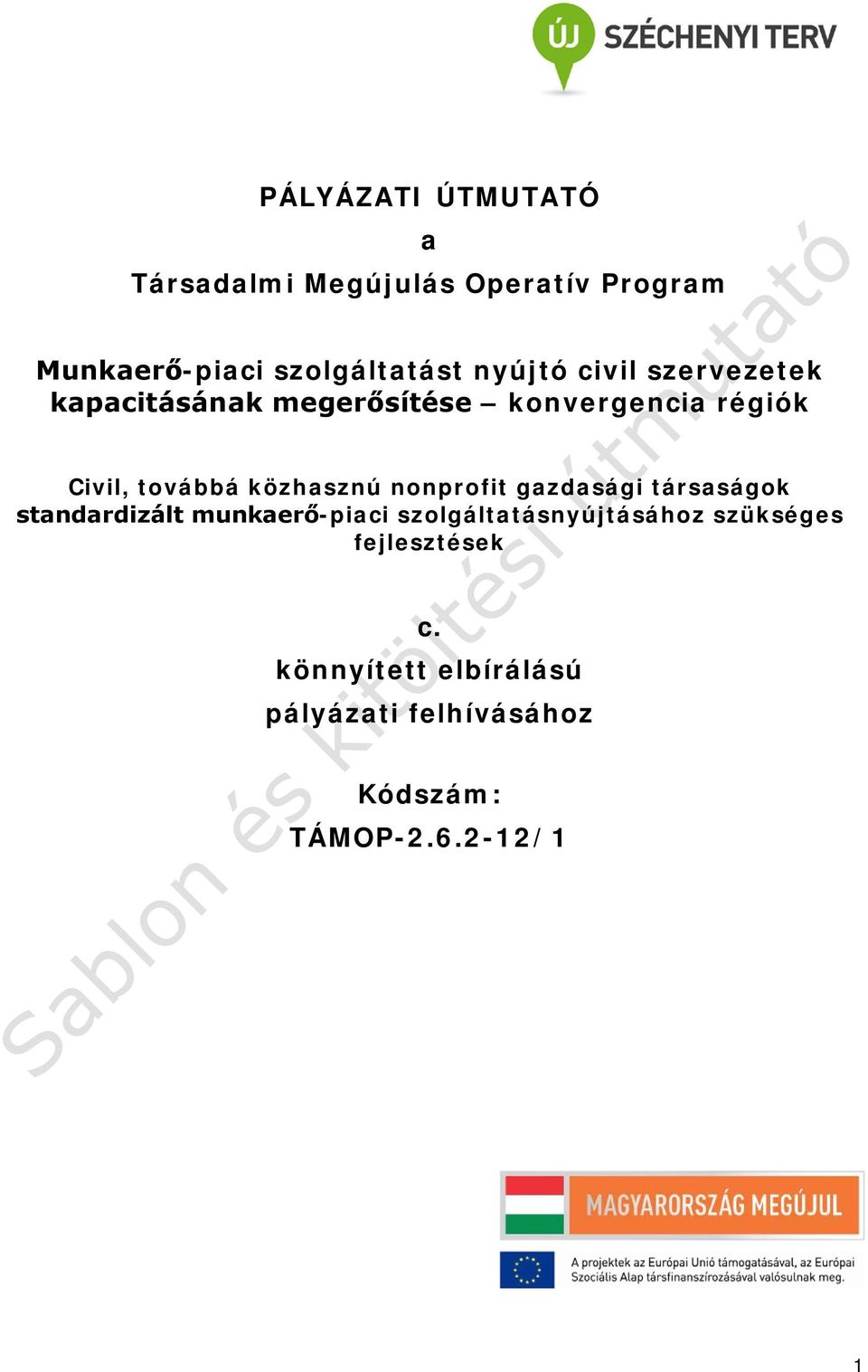 közhasznú nonprofit gazdasági társaságok standardizált munkaerő-piaci