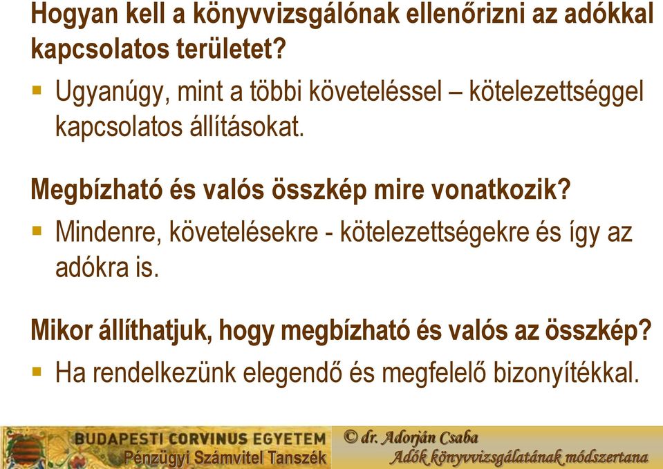Megbízható és valós összkép mire vonatkozik?
