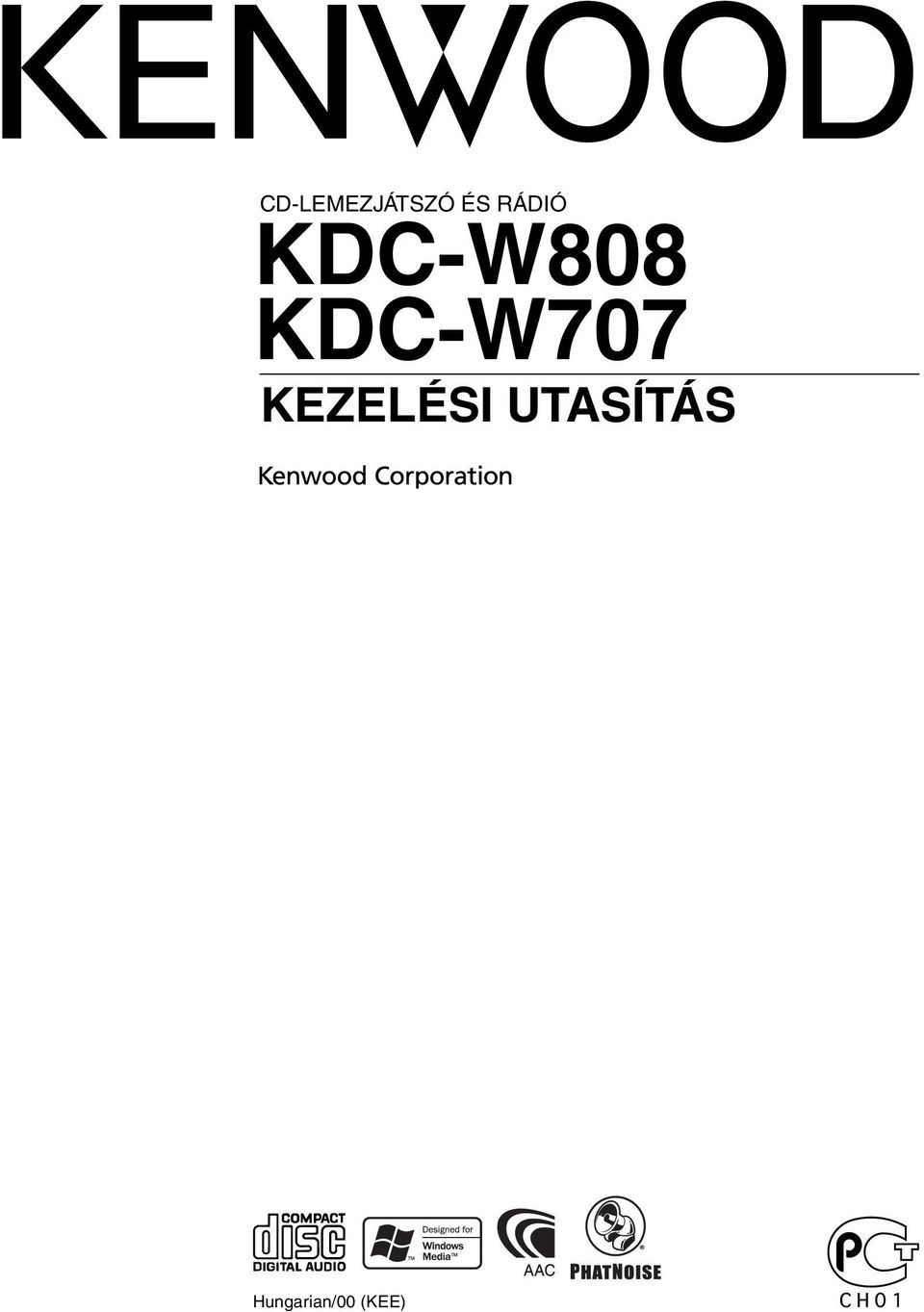 KDC-W707 KEZELÉSI
