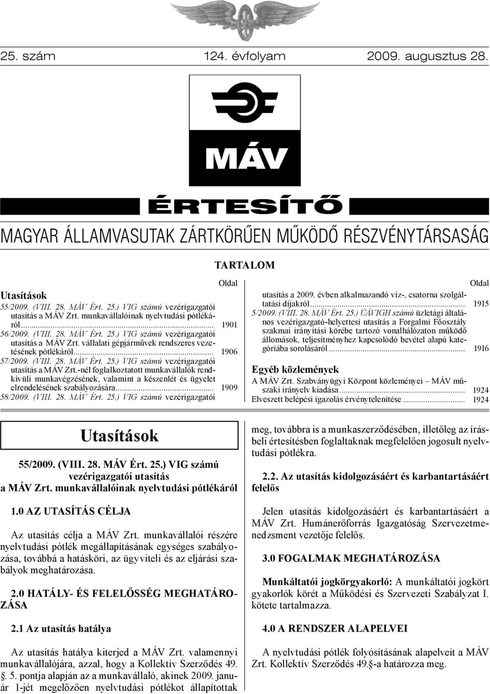 .. 57/2009. (VIII. 28. MÁV Ért. 25.) VIG számú vezérigazgatói utasítás a MÁV Zrt.