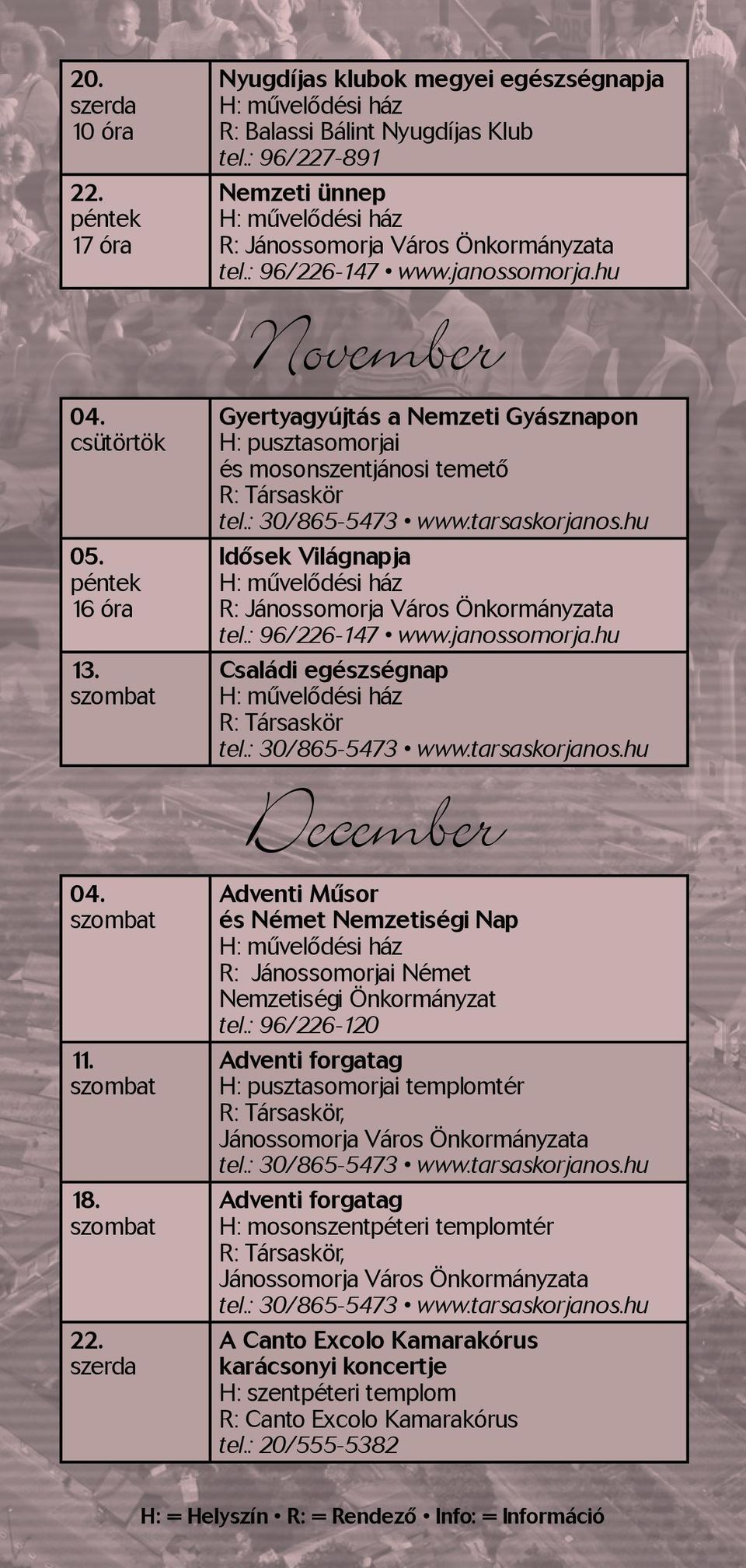 Német Nemzetiségi Nap R: Jánossomorjai Német Nemzetiségi Önkormányzat tel.
