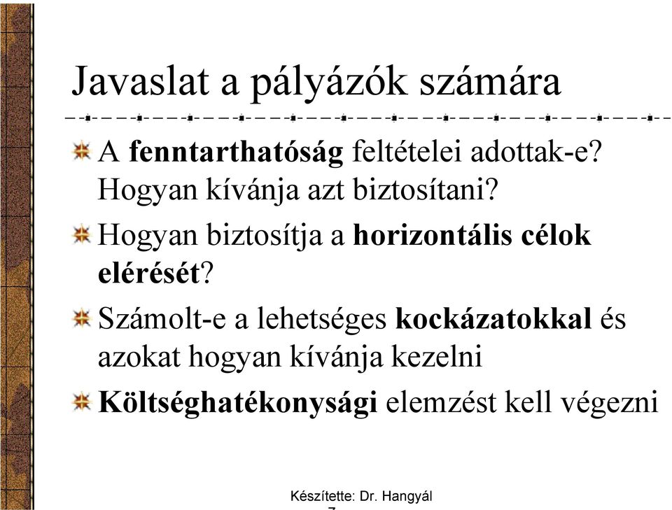 Hogyan biztosítja a horizontális célok elérését?