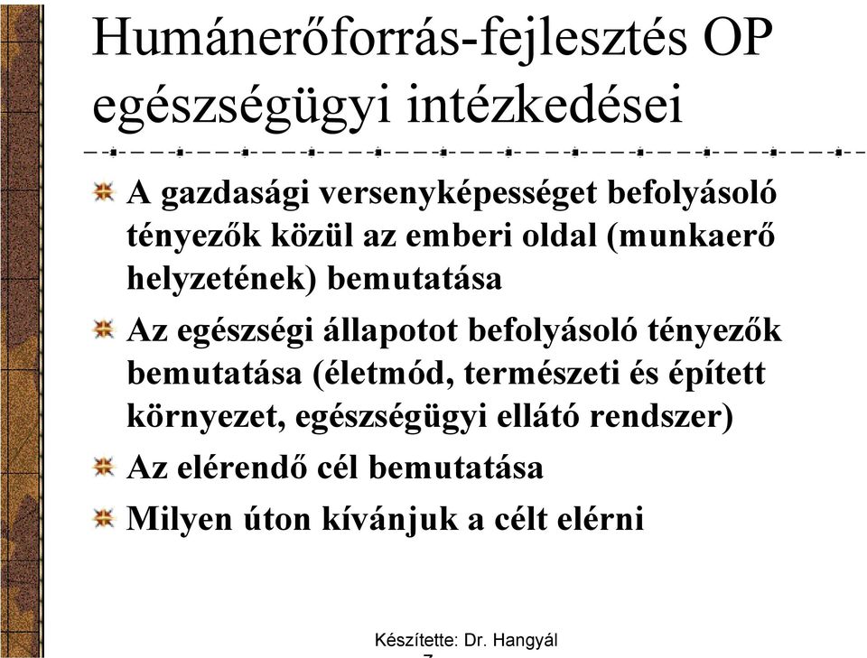 egészségi állapotot befolyásoló tényezők bemutatása (életmód, természeti és épített