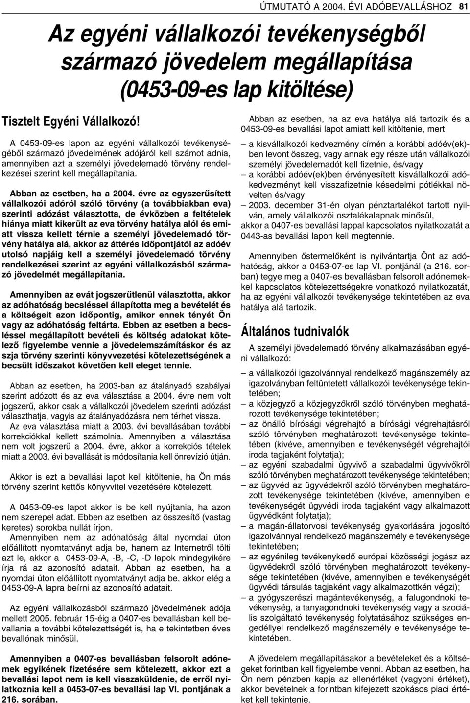 Abban az esetben, ha a 2004.