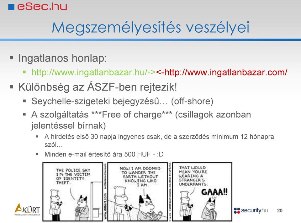 Seychelle-szigeteki bejegyzésű (off-shore) A szolgáltatás ***Free of charge*** (csillagok