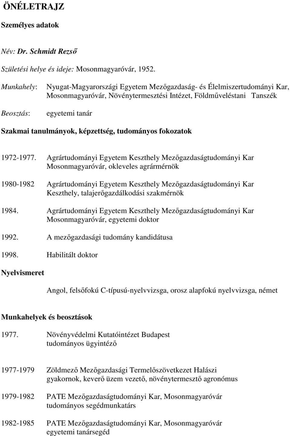 képzettség, tudományos fokozatok 1972-1977.