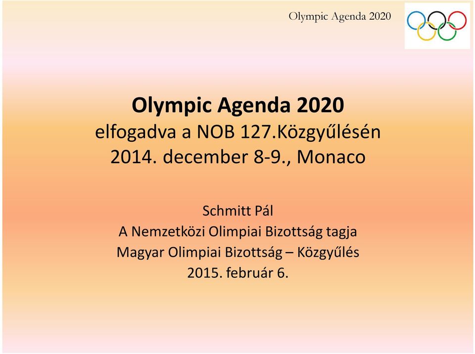 , Monaco Schmitt Pál A Nemzetközi Olimpiai
