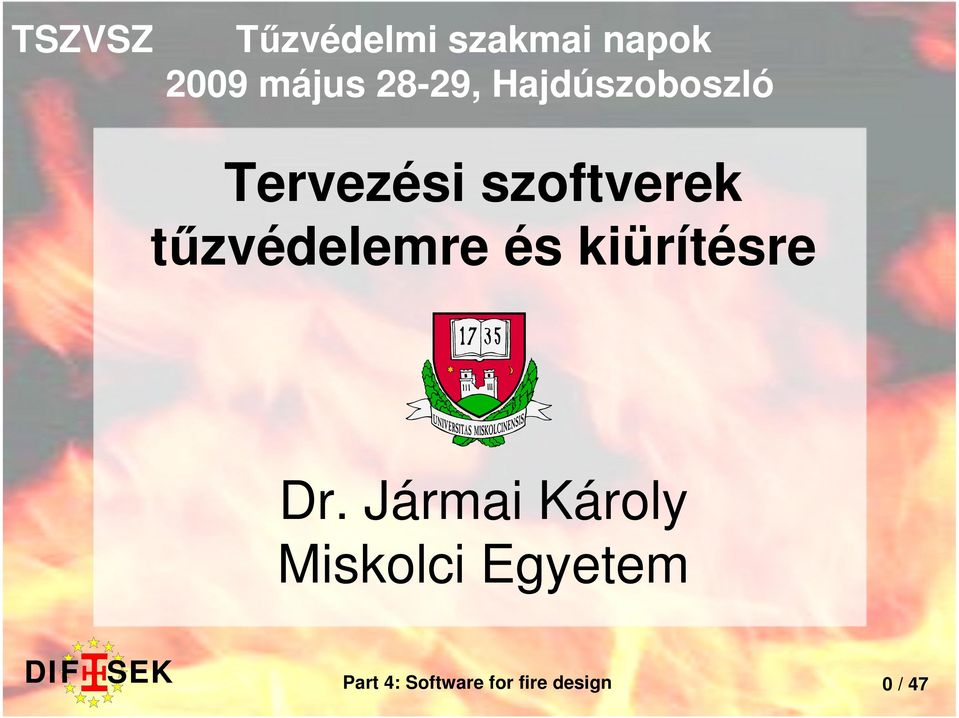 szoftverek tűzvédelemre és kiürítésre