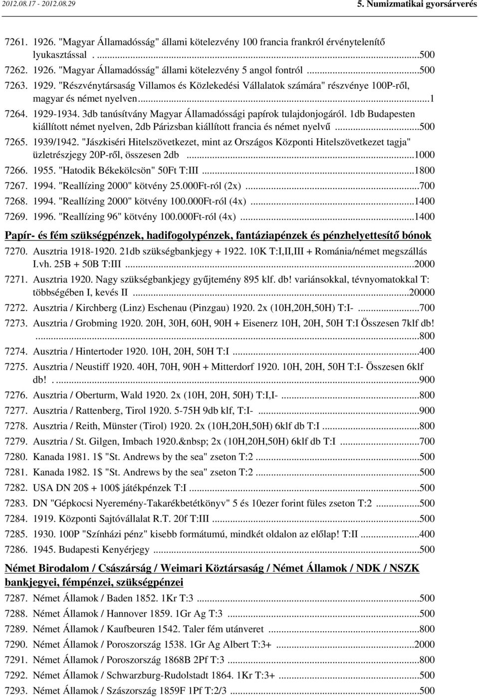 1db Budapesten kiállított német nyelven, 2db Párizsban kiállított francia és német nyelvű...500 7265. 1939/1942.