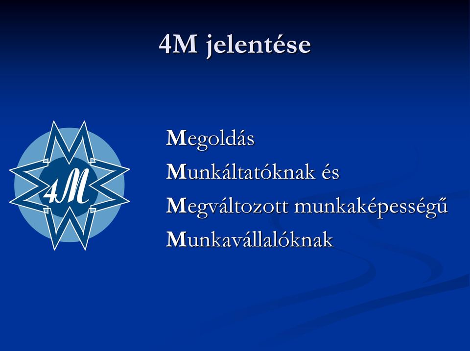 Munkáltatóknak és