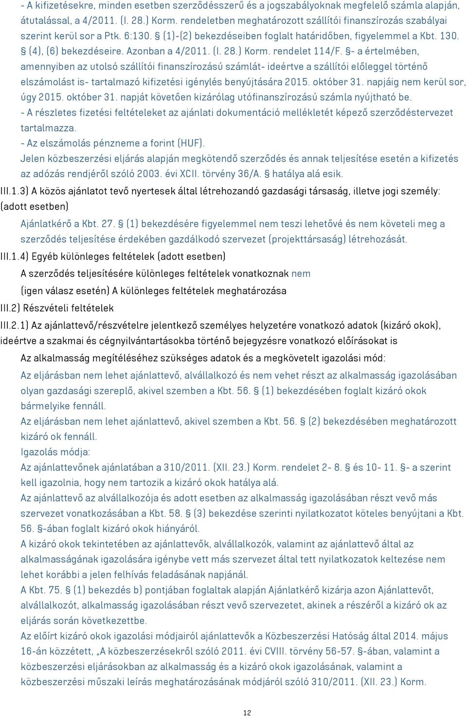 (I. 28.) Korm. rendelet 114/F.
