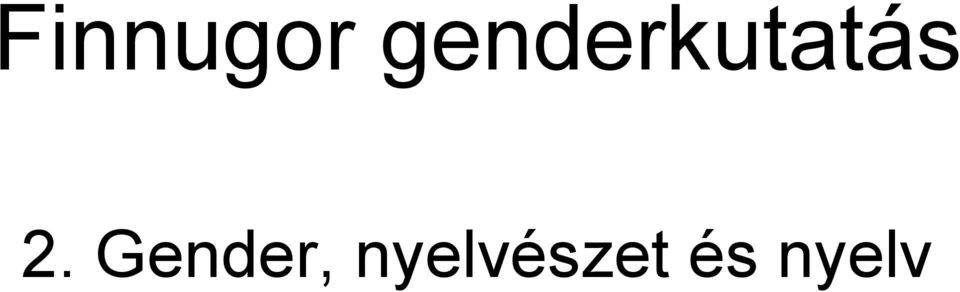 2. Gender,