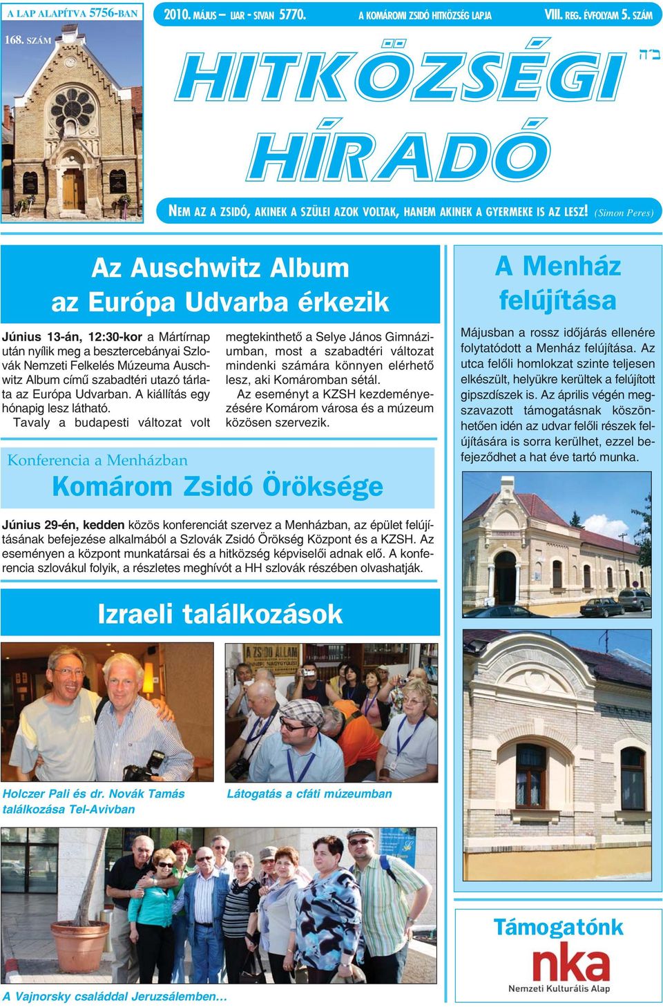 (Simon Peres) Az Auschwitz Album az Európa Udvarba érkezik Június 13-án, 12:30-kor a Mártírnap után nyílik meg a besztercebányai Szlovák Nemzeti Felkelés Múzeuma Auschwitz Album című szabadtéri utazó