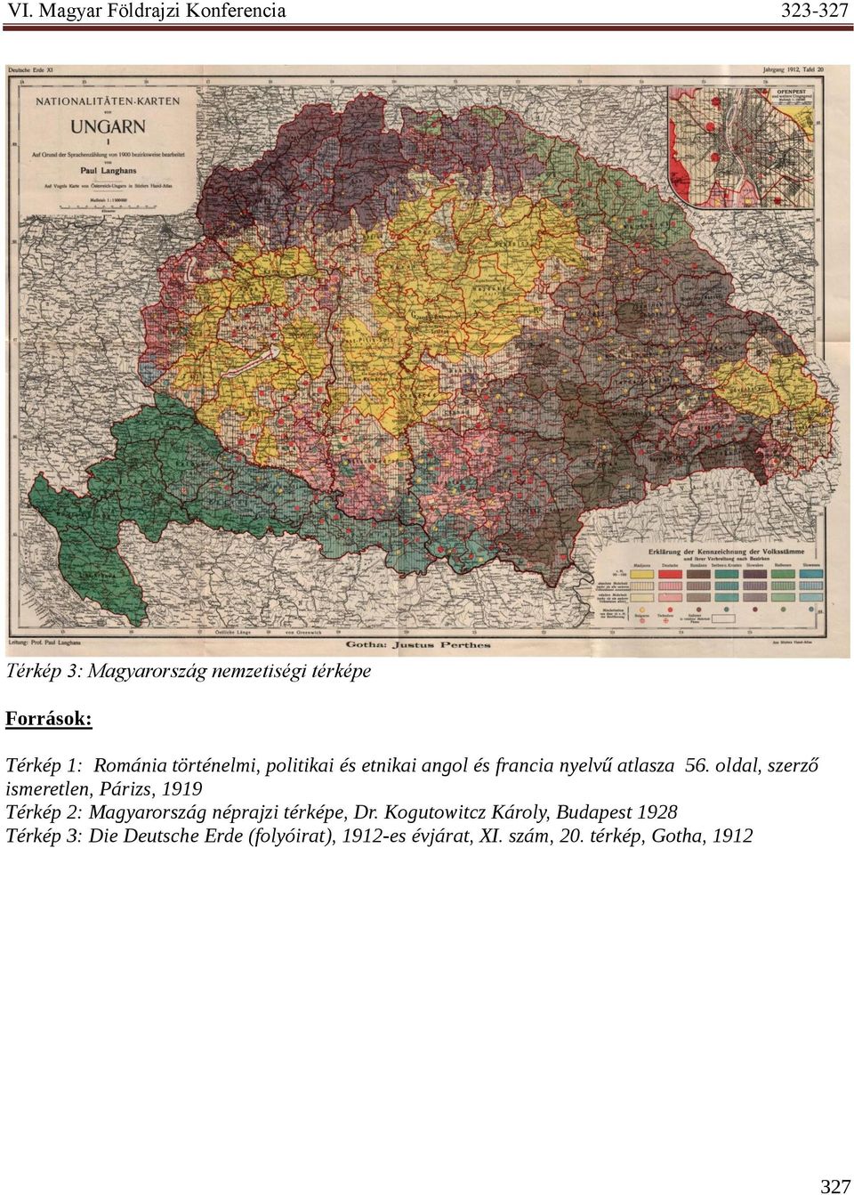 oldal, szerző ismeretlen, Párizs, 1919 Térkép 2: Magyarország néprajzi térképe, Dr.