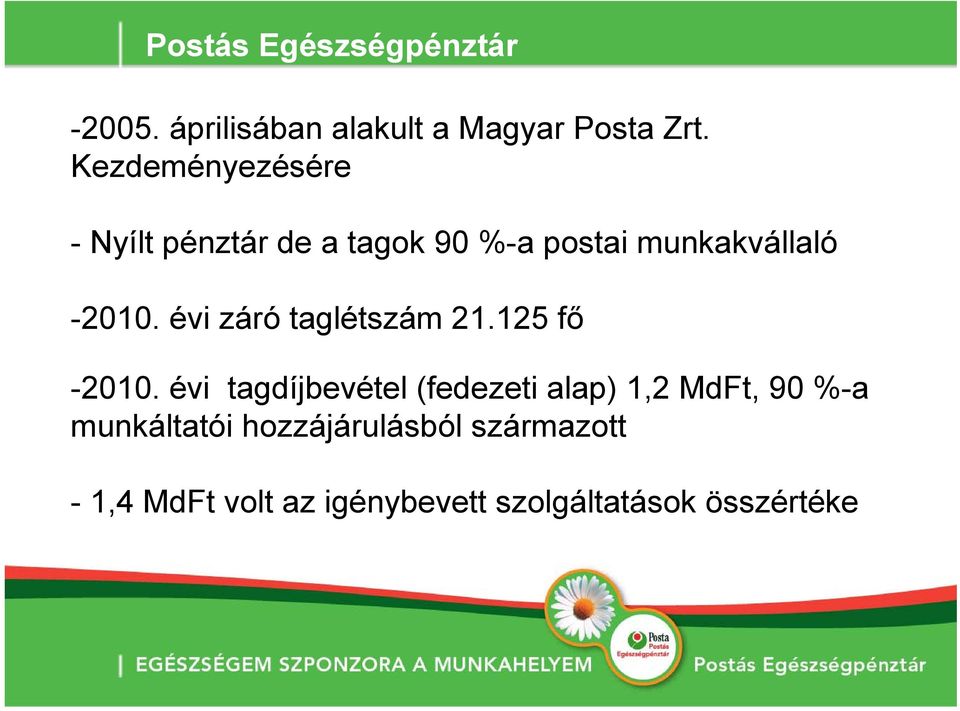 évi záró taglétszám 21.125 fő -2010.