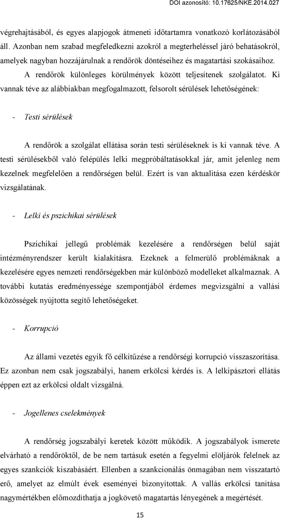 A rend rök különleges körülmцnвek köгött teljesítenek sгolgálatot.