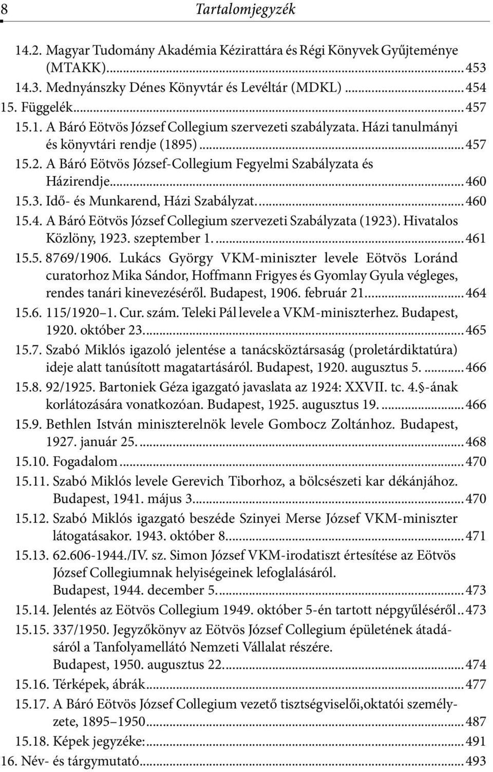 Hivatalos Közlöny, 1923. szeptember 1...461 15.5. 8769/1906.