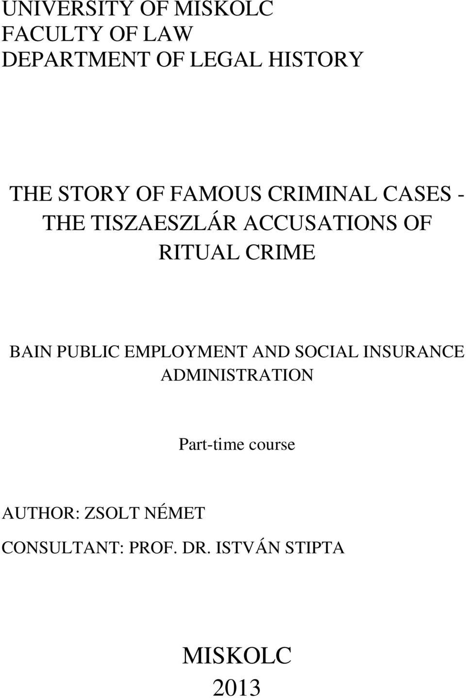 CRIME BAIN PUBLIC EMPLOYMENT AND SOCIAL INSURANCE ADMINISTRATION