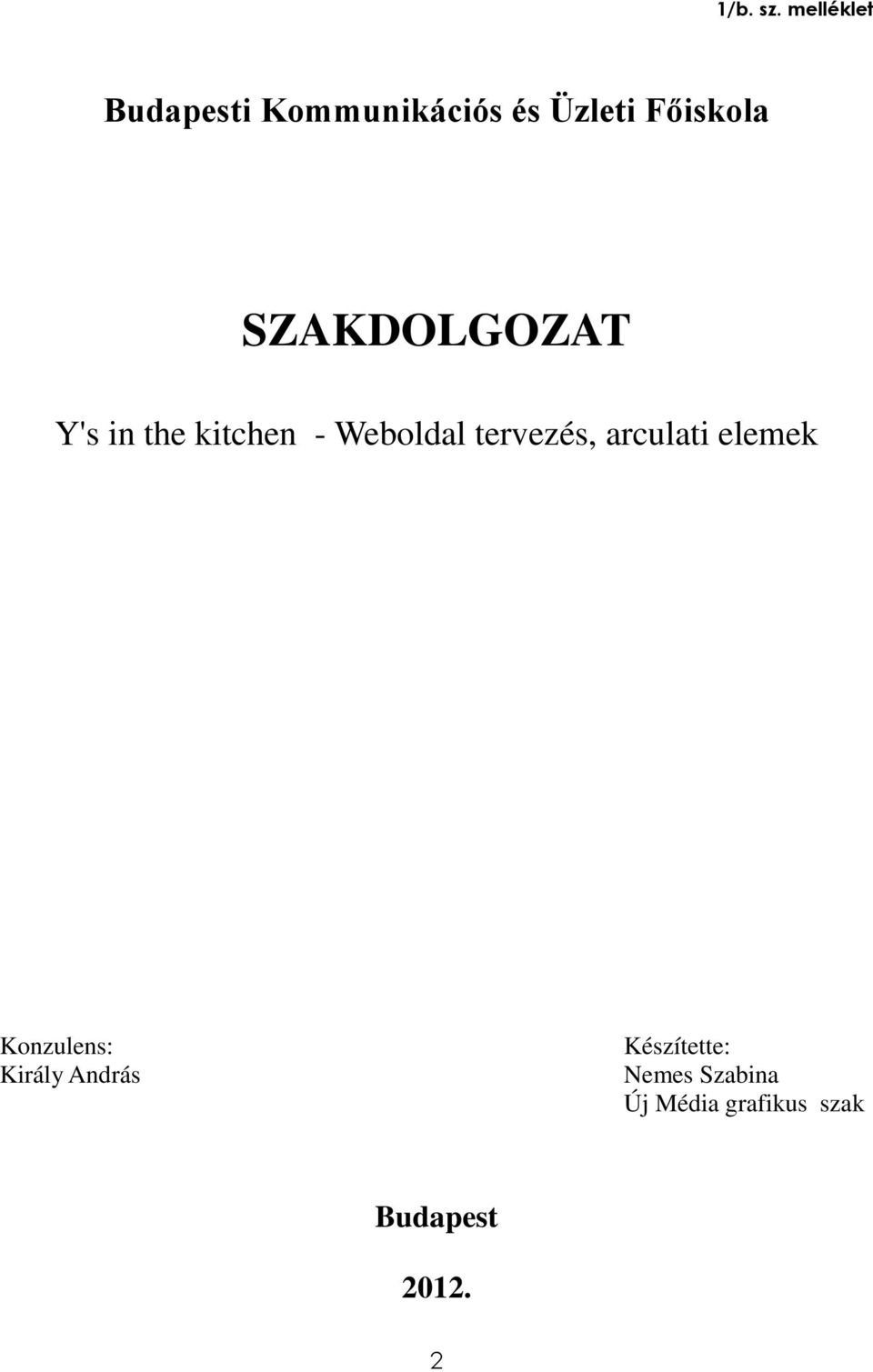 SZAKDOLGOZAT Y's in the kitchen - Weboldal tervezés,
