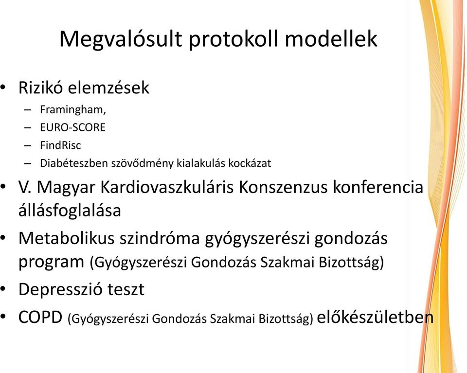 Magyar Kardiovaszkuláris Konszenzus konferencia állásfoglalása Metabolikus szindróma