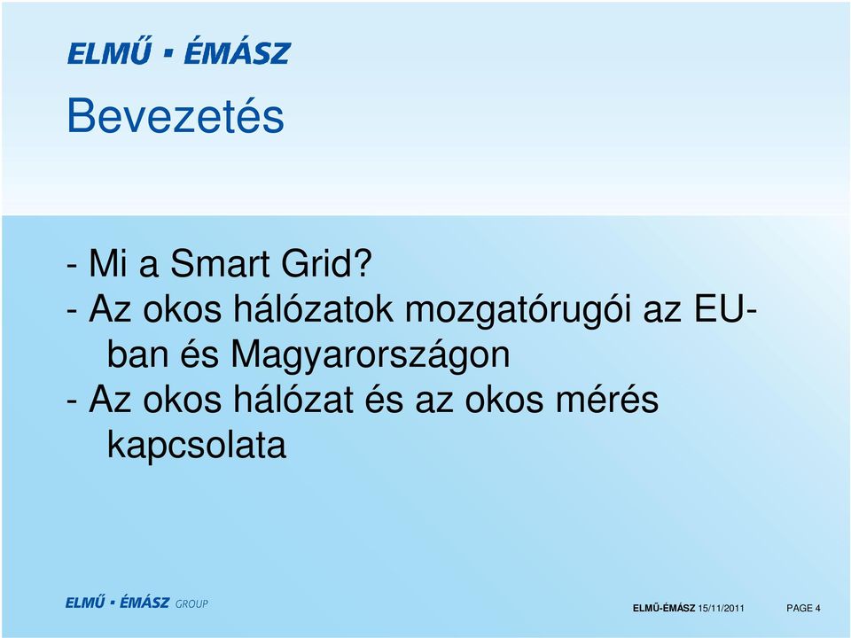 EUban és Magyarországon - Az okos