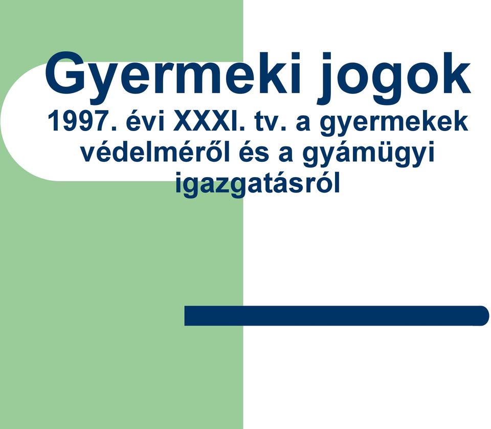 a gyermekek