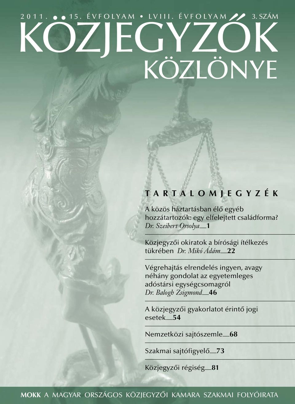 Szeibert Orsolya 1 Közjegyzői okiratok a bírósági ítélkezés tükrében Dr.