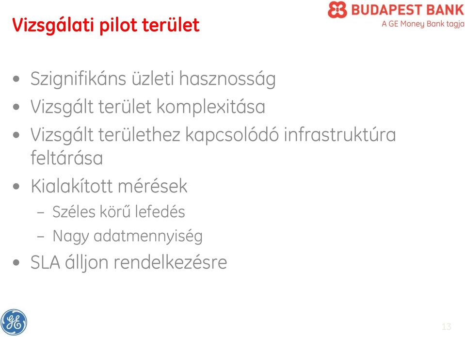 kapcsolódó infrastruktúra feltárása Kialakított mérések