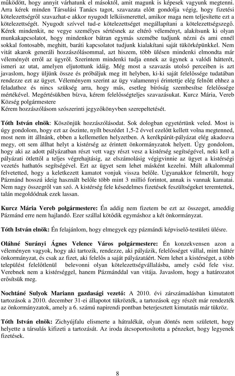 Nyugodt szívvel tud-e kötelezettséget megállapítani a kötelezettségszegő.