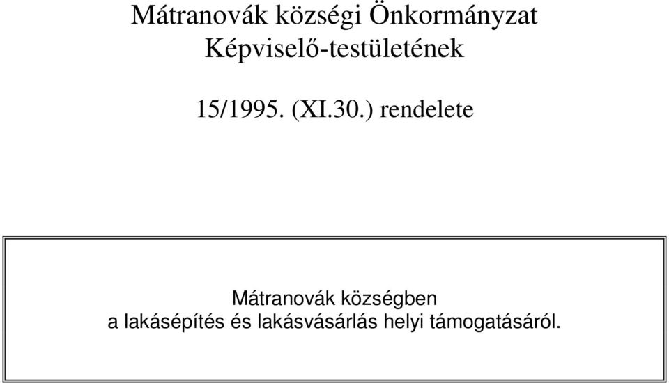 ) rendelete Mátranovák községben a