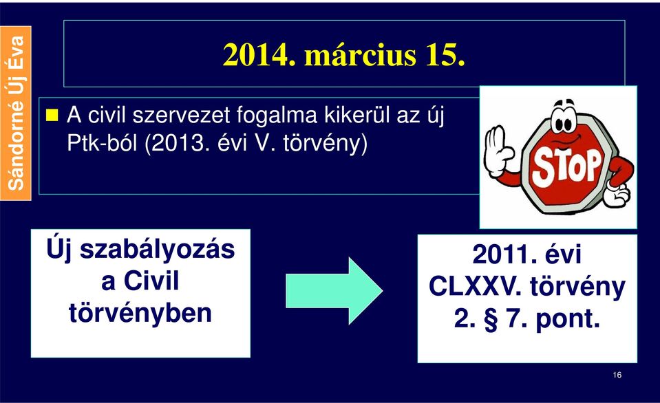 Ptk-ból (2013. évi V.