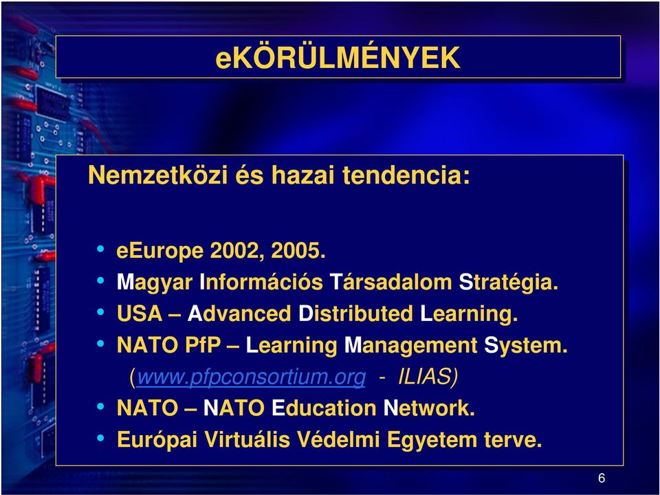 USA Advanced Distributed Learning. NATO PfP Learning Management System.