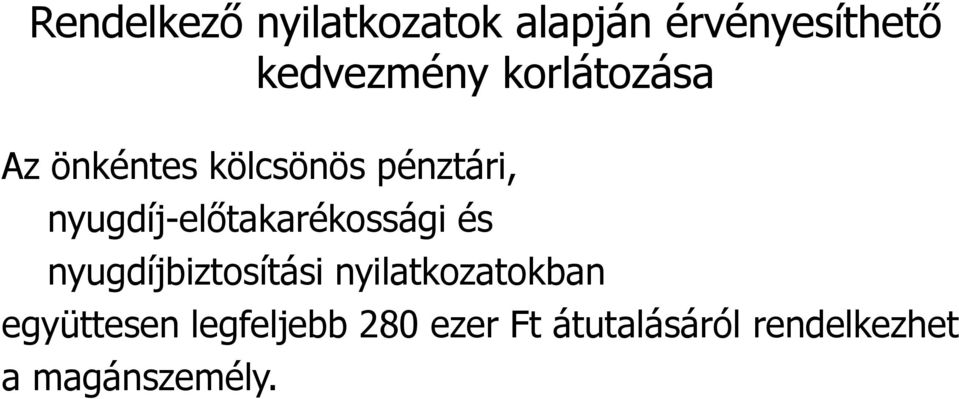 nyugdíj-előtakarékossági és nyugdíjbiztosítási