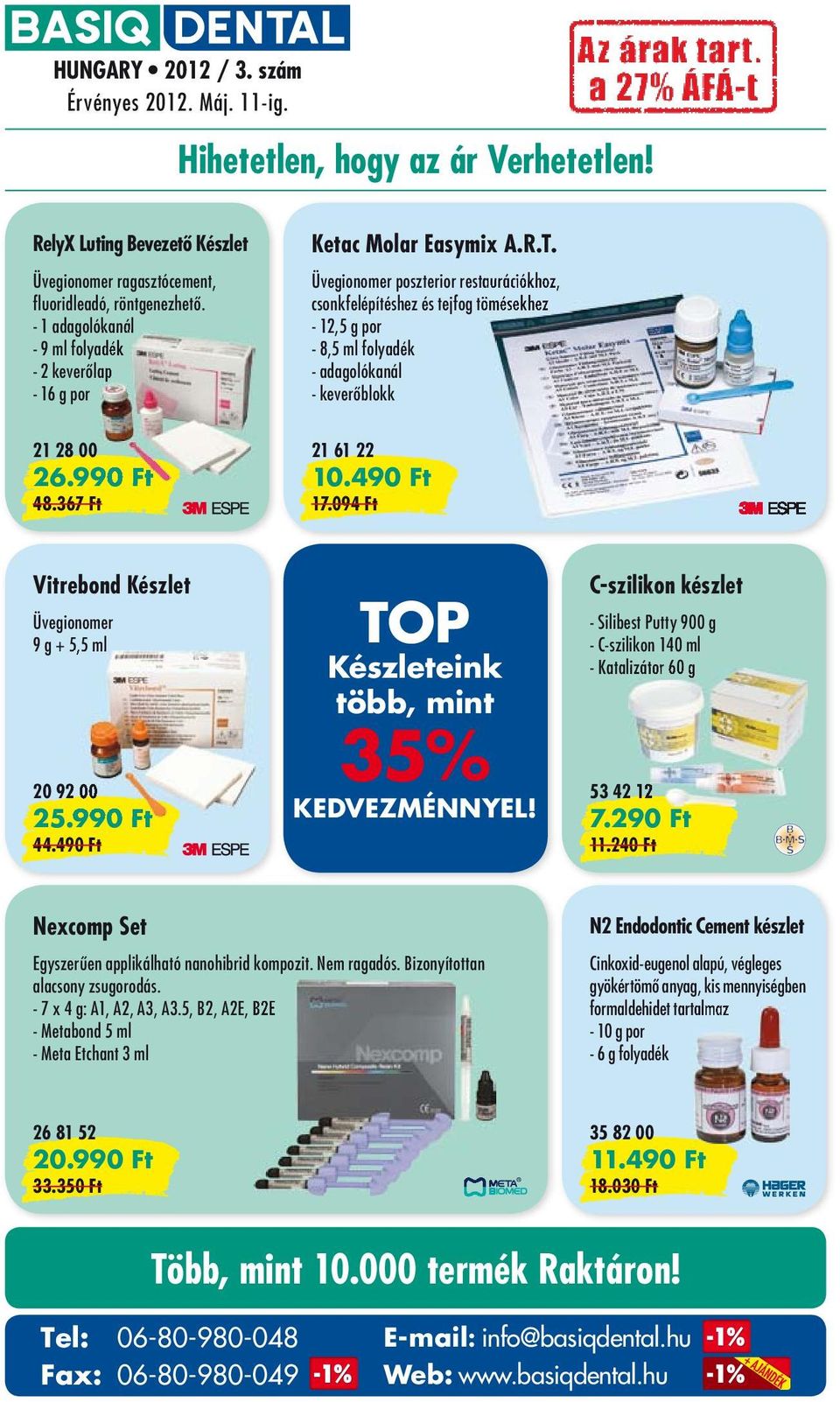 Üvegionomer poszterior restaurációkhoz, csonkfelépítéshez és tejfog tömésekhez - 12,5 g por - 8,5 ml folyadék - adagolókanál - keverőblokk 21 61 22 10.490 Ft 17.