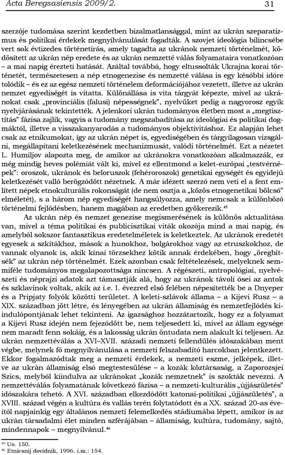 napig érezteti hatását.