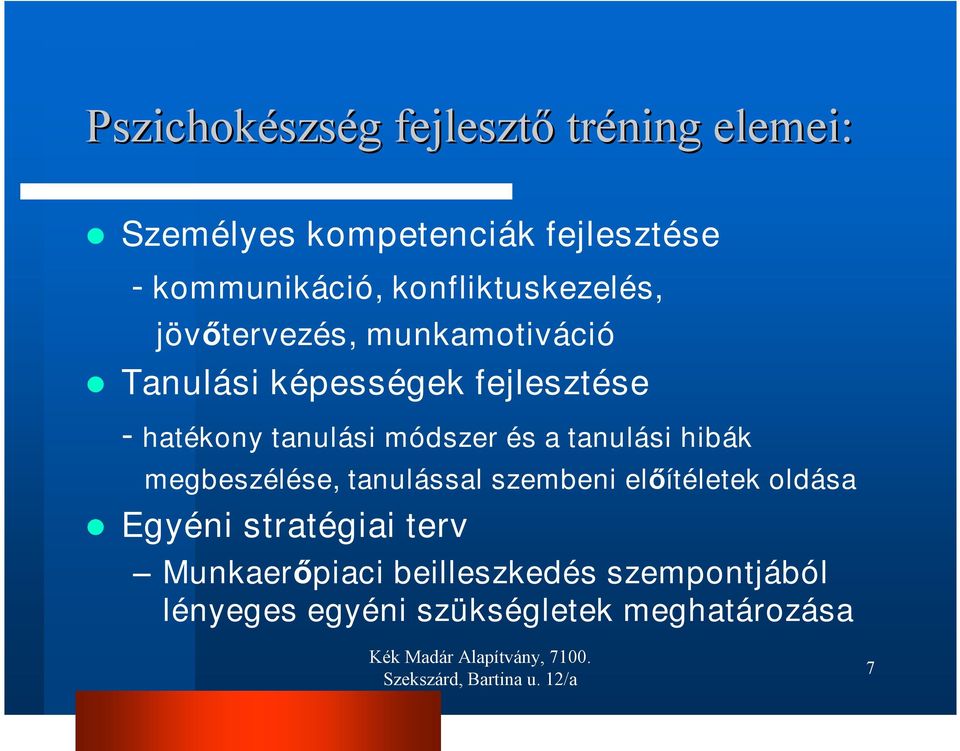 hatékony tanulási módszer és a tanulási hibák megbeszélése, tanulással szembeni előítéletek