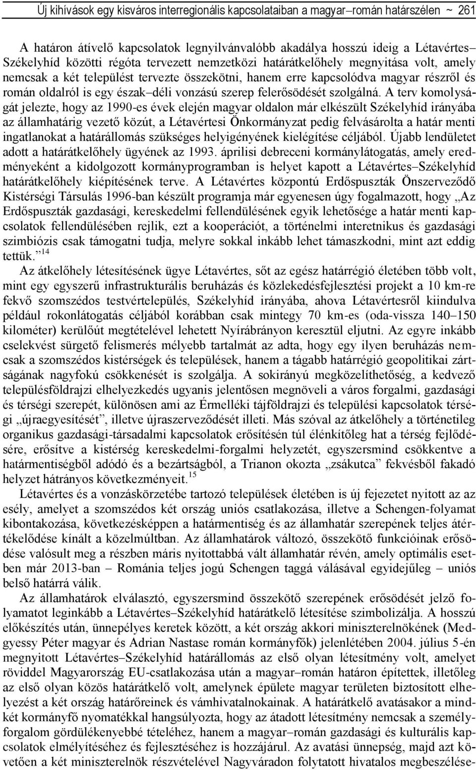 felerősödését szolgálná.