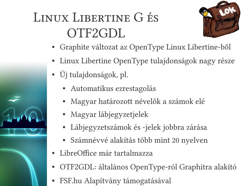 Automatikus ezrestagolás Magyar határozott névelők a számok elé Magyar lábjegyzetjelek Lábjegyzetszámok és