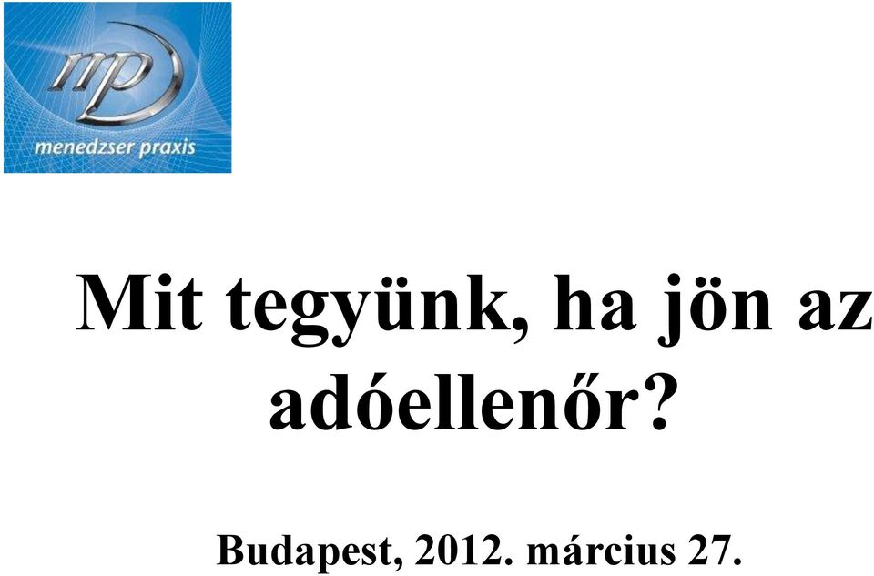 adóellenőr?
