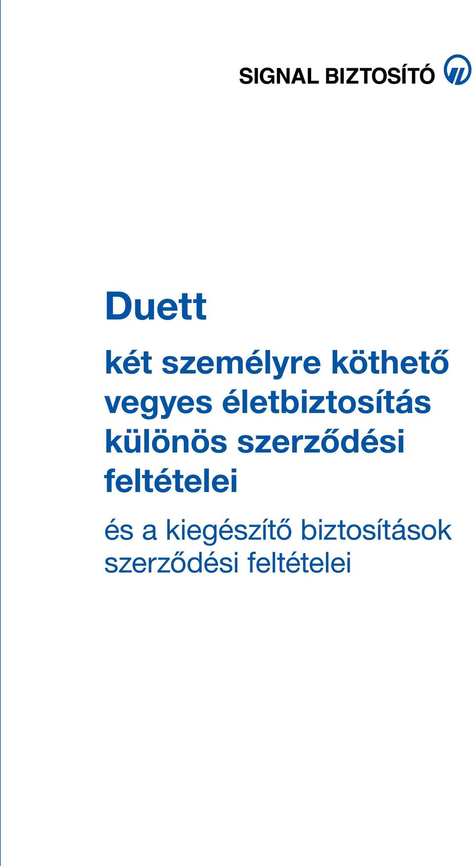 szerződési feltételei és a