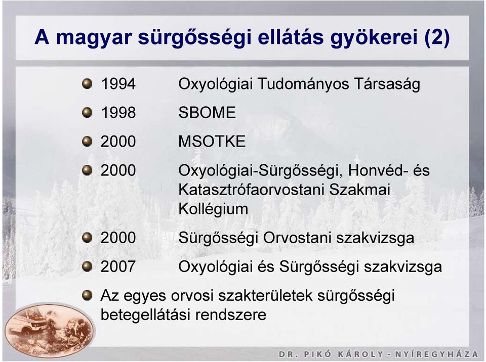 Katasztrófaorvostani Szakmai Kollégium 2000 Sürgősségi Orvostani szakvizsga