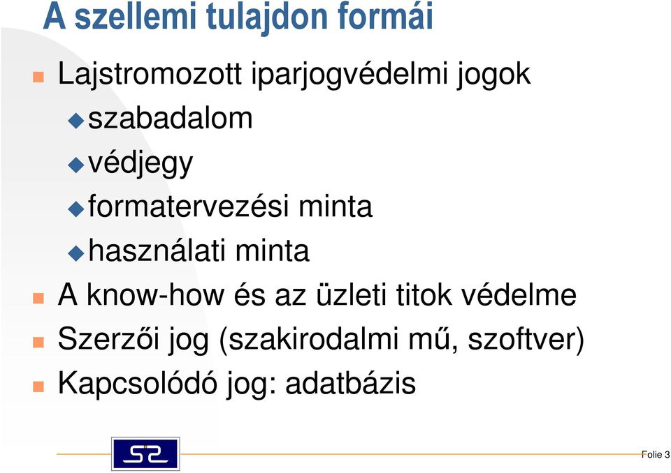 minta A know-how és az üzleti titok védelme Szerzıi jog