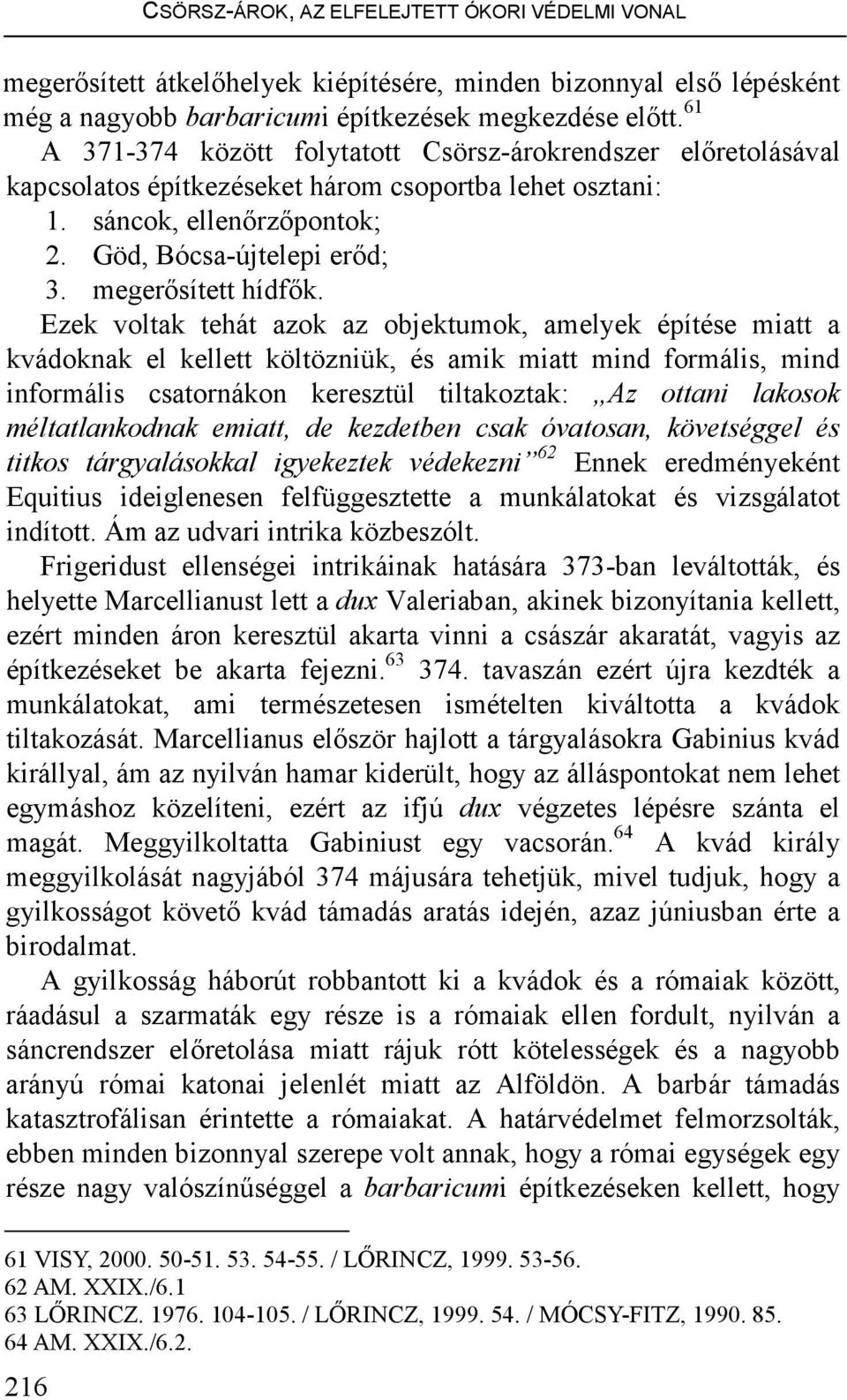 megerısített hídfık.
