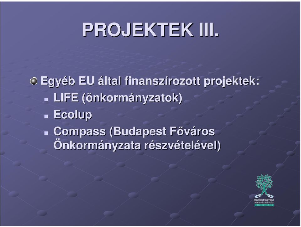 projektek: LIFE (önkormányzatok)