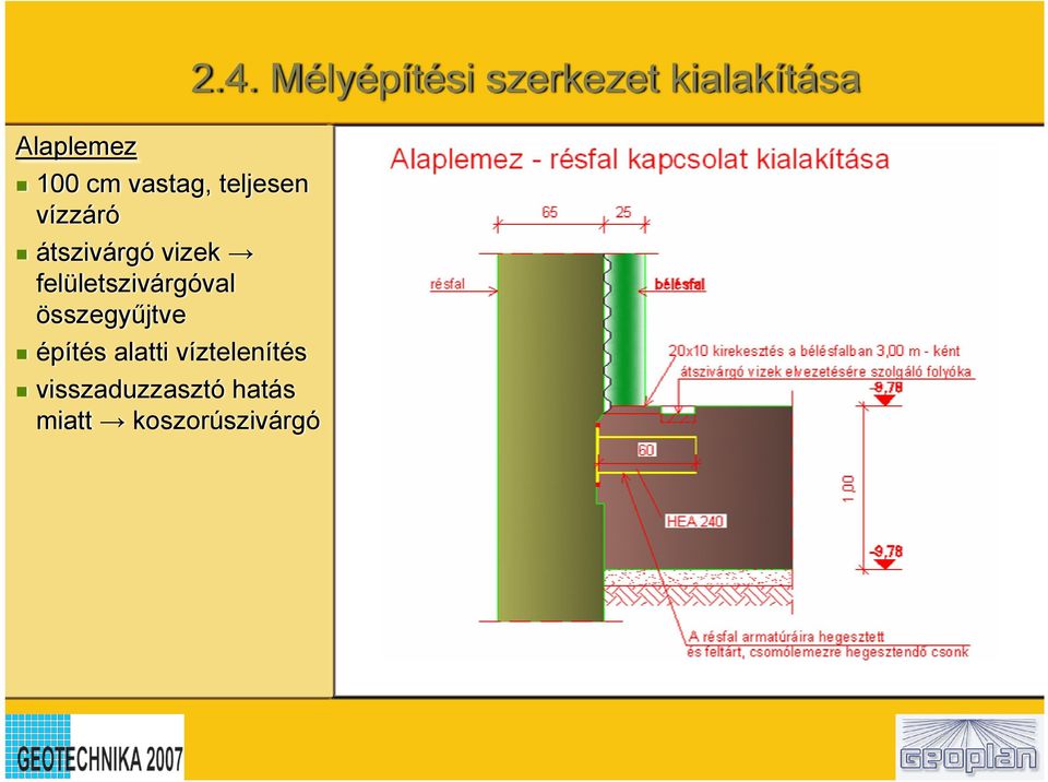 építés alatti víztelenítés visszaduzzasztó hatás