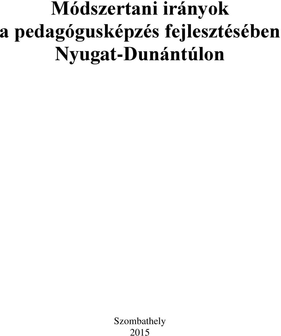 fejlesztésében
